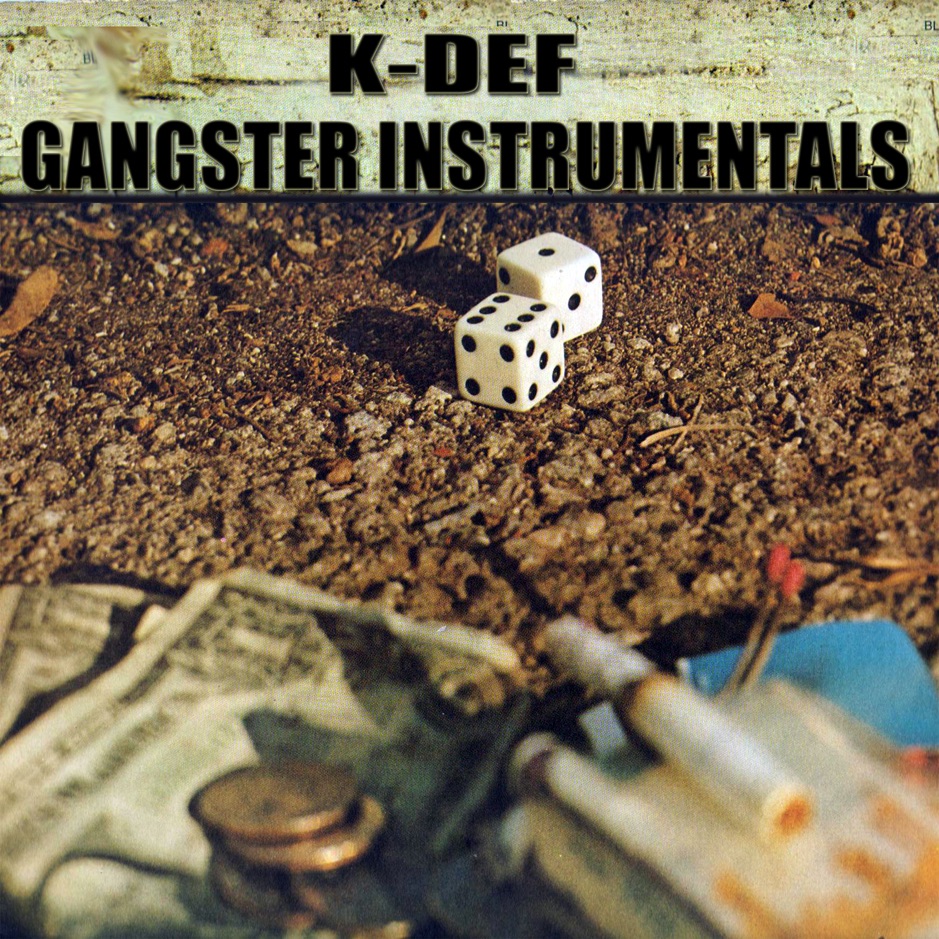 K-Def - Gangster Instrumentals